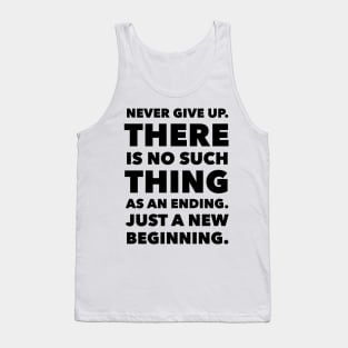 There Is No Such Thing As An Ending Tank Top